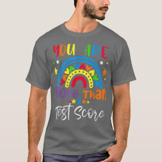 Sie sind mehr als ein Test Score Lehrer Test Day C T-Shirt