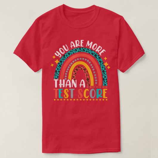 Sie sind mehr als ein Test Score Niedlich Rainbow  T-Shirt (Design vorne)