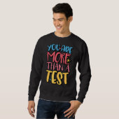 Sie sind mehr als ein Test-Score-Testlehrer Sweatshirt (Vorne ganz)