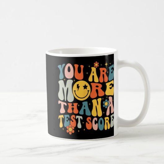 Sie sind mehr als ein Testlehrer-Testtag Kaffeetasse (Rechts)