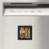 Sie sind mehr als ein Testlehrer-Testtag Magnet (In Situ (Geschirrspüler))
