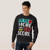Sie sind mehr als ein Testlehrer-Testtag Sweatshirt (Vorne ganz)