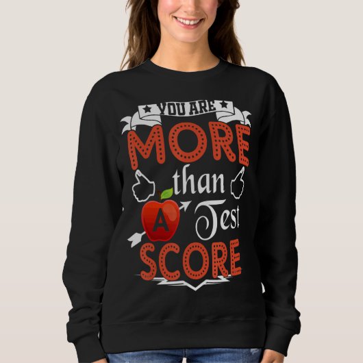 Sie sind mehr als ein Testlehrer-Testtag Sweatshirt (Vorderseite)