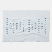 Sie sind mehr wert, als Sie jemals wissen werden Geschirrtuch (Horizontal)