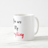 Sie sind mein alles Tassen-Geschenk für Valentine Kaffeetasse (VorderseiteRechts)