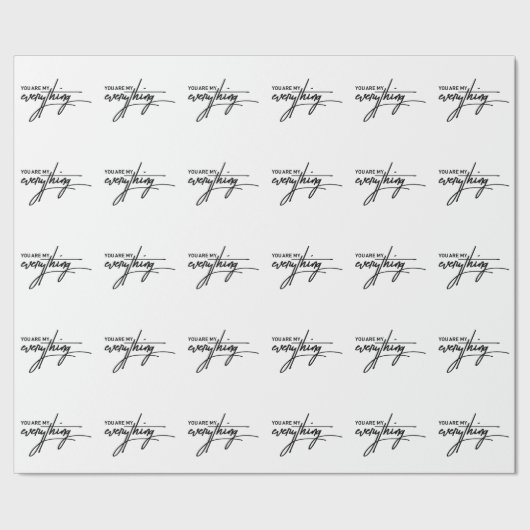 Sie sind mein "Alles Valentinisches Geschenkangebo Geschenkpapier (Saum)