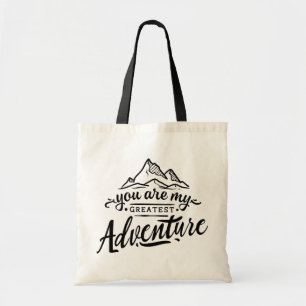Sie sind mein Bestes Adventure-Zitat Tragetasche