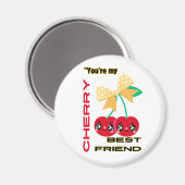 SIE SIND MEIN BESTES FREUND CHERRY MAGNET (Vorderseite/Rückseite)