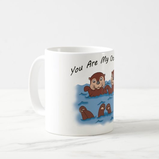 Sie sind mein halber Otter Kaffeetasse (Vorderseite Links)