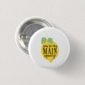 Sie sind mein Hauptpressungs-Button Button (Vorne & Hinten)