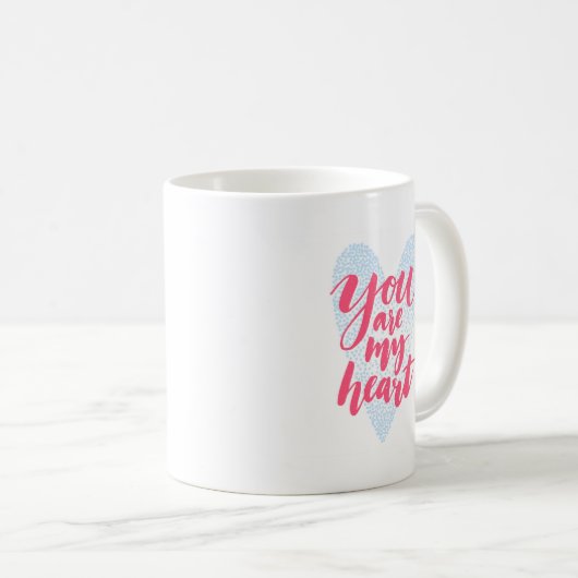 Sie sind mein Herz Kaffeetasse (VorderseiteRechts)