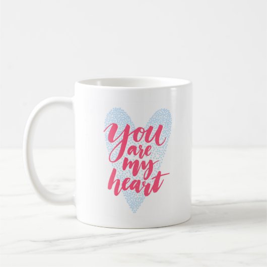 Sie sind mein Herz Kaffeetasse (Links)