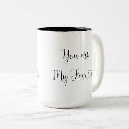 Sie sind mein Liebling: Spaß, unverschämte Zweifarbige Tasse (VorderseiteRechts)