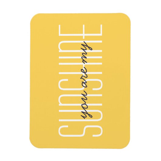 Sie sind mein Sonnencreme-Yellow-Typografie-Zitat Magnet (Vertikal)