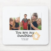 Sie sind mein Sonnenschein 3 Fotos Name Datum Mousepad (Vorne)