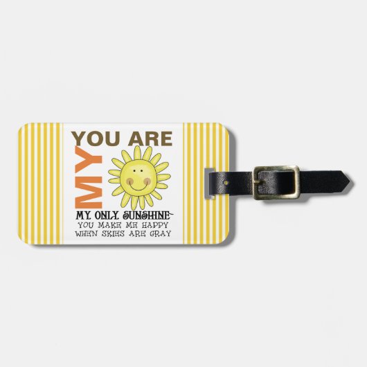 Sie sind mein Sonnenschein Gepäckanhänger (Vorderseite horizontal)