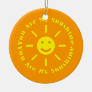 Sie sind mein Sonnenschein Keramik Ornament