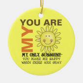 Sie sind mein Sonnenschein Keramikornament (Vorne)