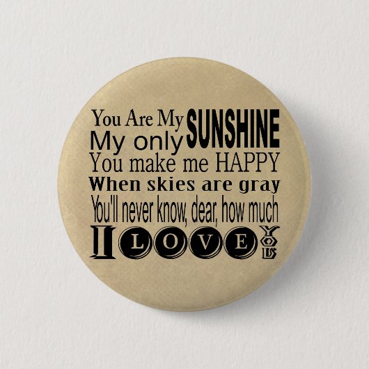 Sie sind mein Sonnenschein-Kleid und Geschenke Button (Vorderseite)