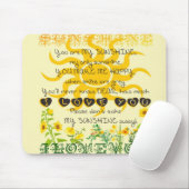 Sie sind mein Sonnenschein… Mousepad (Mit Mouse)