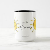 Sie sind mein Sonnenschein! Tasse (Zentrum)