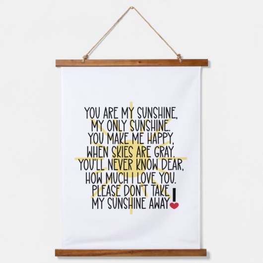 Sie sind mein Sonnenscheinholz mit überzogenen Wan Wandteppich Mit Holzrahmen (Vorderseite)