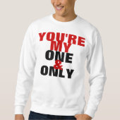 Sie sind mein u. nur Crewneck Sweatshirt (Vorderseite)