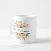 Sie sind mein Zitat von Sonnenschein und Sonnenblu Kaffeetasse (Vorderseite Links)