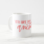 Sie sind meine korallenrote Tasse des Anker-| (Vorderseite Links)