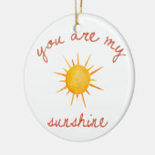 Sie sind meine Kunst des Sonnenscheins Keramik Ornament (Links)