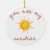 Sie sind meine Kunst des Sonnenscheins Keramik Ornament (Hinten)