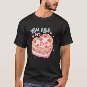 Sie sind meine Liebe Herz Candy Cake Retro Groovy  T-Shirt