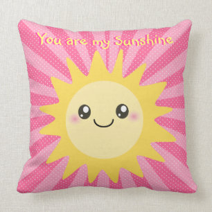 Sie sind meine niedliche Sonne des Sonnenscheins Kissen