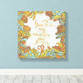 Sie sind meine Nummer eins Leinwanddruck (Insitu (Holzboden))