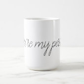 "Sie sind meine Personen-" Tasse (Mittel)