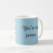 Sie sind meine Personen-Tasse Kaffeetasse (VorderseiteRechts)