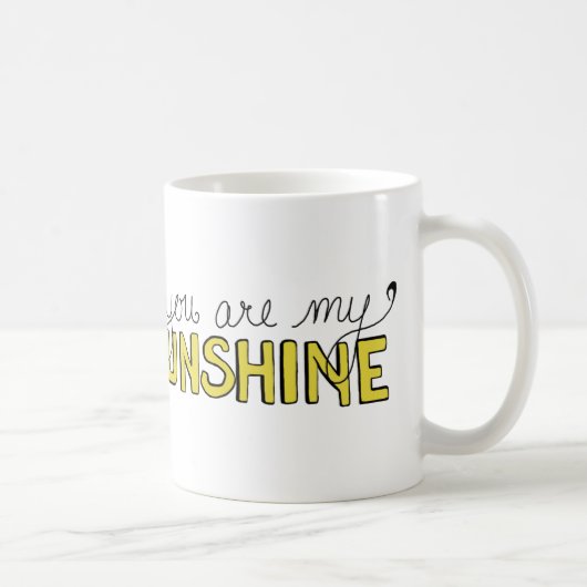 Sie sind meine Sonnenschein-Kaffee-Tasse Kaffeetasse (Rechts)