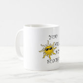 Sie sind meine Sonnenschein-Tasse Kaffeetasse (Vorderseite Links)