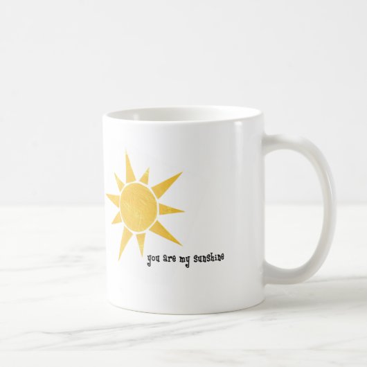 Sie sind meine Sonnenschein-Tasse Kaffeetasse (Rechts)