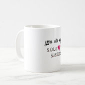Sie sind meine Soulschwester-Tasse für bestie Kaffeetasse (Vorderseite Links)