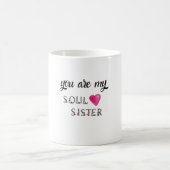 Sie sind meine Soulschwester-Tasse für bestie Kaffeetasse (Mittel)