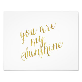 Sie sind meine Sunshine Quote Imitate Gold Foil Fu Fotodruck