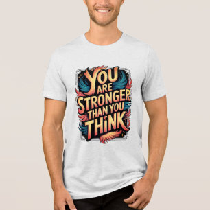 Sie sind Motivierend Zitat Phoenix-Design Tri-Blend Shirt