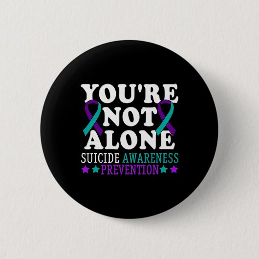 Sie sind nicht allein Depression Suizidprävention Button (Vorderseite)