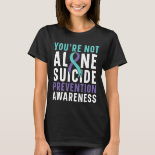 Sie sind nicht allein Depression Suizidprävention T-Shirt