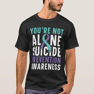 Sie sind nicht allein Depression Suizidprävention  T-Shirt