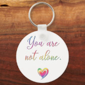 Sie sind nicht allein/ein Button der Sicherheit Schlüsselanhänger (Vorderseite)