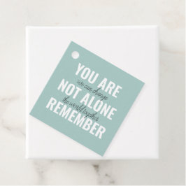 Sie sind nicht allein erinnern Inspiration Minze Geschenkanhänger