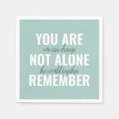 Sie sind nicht allein erinnern Inspiration Minze Serviette (Vorderseite)