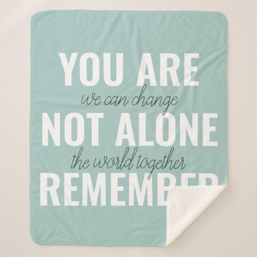 Sie sind nicht allein erinnern Inspiration Minze Sherpadecke (Vorderseite)